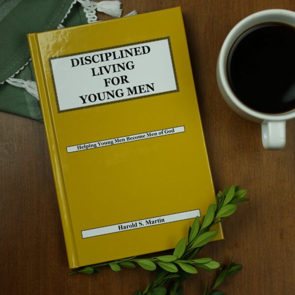 Disciplined Living for Young Men
